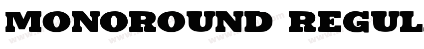Monoround Regular字体转换